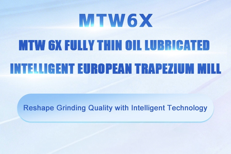 Competência comprovada, inteligência que lidera o futuro | SBM MTW 6X: Moinho trapezoidal europeu inteligente com lubrificação total a óleo
